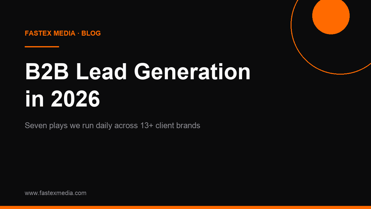 B2B Lead Generation in 2026: 7 Strategies That Actually Fill Pipelines